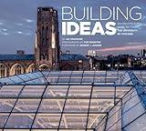 Building Ideas: An Architectural Guide to the University of Chicago