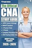 The Official CNA Study Guide: A Complete Guide to the CNA Exam with Pretest, and Practice Tests for the NNAAP Standard
