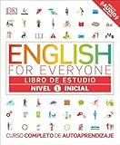 English for Everyone: Nivel 1: Inicial, Libro de Estudio: Curso completo de autoaprendizaje (DK English for Everyone) (Spanish Edition)