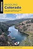 Paddling Colorado (The Falcon Guides)