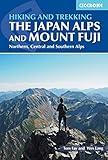 Hiking and Trekking in the Japan Alps and Mount Fuji: Northern, Central and Southern Alps (Cicerone Walking and Trekking Guides)