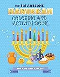 The Big Awesome Hanukkah Coloring and Activity Book For Kids and Adults!: A Jewish Holiday Gift For Kids & Children of All Ages - Single Sided Chanukah Coloring Book | Large 8.5 x 11 Size | 94 pages