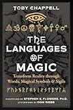 The Languages of Magic: Transform Reality through Words, Magical Symbols, and Sigils