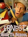 Ernest Goes to School