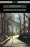 The Collected Short Stories of Ambrose Bierce