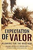 Expectation of Valor: Planning for the Iraq War