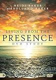 Living from the Presence DVD Study: Principles for Walking in the Overflow of God’s Supernatural Power