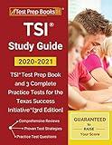 TSI Study Guide 2020-2021: TSI Test Prep Book and 3 Complete Practice Tests for the Texas Success Initiative: [3rd Edition]