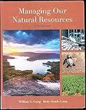 Managing Our Natural Resources