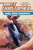 Dirt Bike Runaway (Matt Christopher Sports Classics)