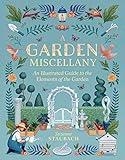 A Garden Miscellany: An Illustrated Guide to the Elements of the Garden