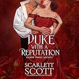 Duke with a Reputation: Wicked Dukes Society, Book 1
