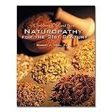 Combining Old And New: Naturopathy For The 21st Century