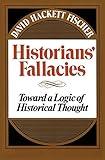 Historians' Fallacies : Toward a Logic of Historical Thought