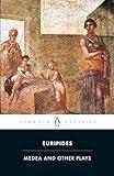 Medea and Other Plays (Penguin Classics)