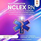 Next Generation NCLEX-RN National Council Licensure Exam Registered Nurse Audio Study Guide 2025-2026 (Includes Extensive Practice Tests with Answers): Perfect for Commuting, Exercising, and Doing Chores
