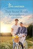 Their Secret Amish Arrangement: An Uplifting Inspirational Romance (Love Inspired)