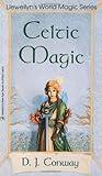 Celtic Magic (Llewellyn's World Religion & Magick)