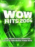WOW Hits 2004: 18 of the Year's Top Christian Artists and Music Video Hits [DVD]