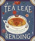 Tea Leaf Reading: A Divination Guide for the Bottom of Your Cup (RP Minis)