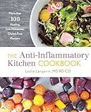 The Anti-Inflammatory Kitchen Cookbook: More Than 100 Healing, Low-Histamine, Gluten-Free Recipes