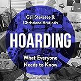 Hoarding: What Everyone Needs to Know