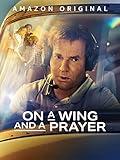 On a Wing and a Prayer
