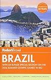 Fodor's Brazil: With an 8-page Special Section on the 2016 Summer Olympic Games in Rio (Travel Guide)