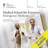 Medical School for Everyone: Emergency Medicine