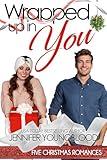 Wrapped Up in You: Five Christmas Romances