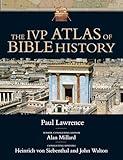 The IVP Atlas of Bible History