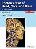 Rhoton's Atlas of Head, Neck, and Brain: 2D and 3D Images