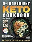 5-Ingredient Keto Cookbook: Easy Healthy Ketogenic Recipes For Two (5-Ingredient Cookbooks For Two)