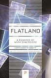 Flatland: A Romance of Many Dimensions (Princeton Science Library)
