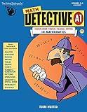 Math Detective A1 Workbook - Higher-Order Thinking, Reading, & Writing in Mathematics (Grades 5-6)