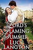 A Lord's Flaming Summer: A Historical Regency Romance Book (Scandalous Regency Affairs)