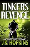 Tinker's Revenge: A Vigilante Mystery Action Thriller (Jake Tinker Thrillers Book 2)