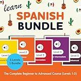Learn Spanish Bundle: The Complete Beginner to Advanced Course (Levels 1-5)