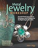 Metal Jewelry Workshop: Essential Tools, Easy-to-Learn Techniques, and 12 Projects for the Beginning Jewelry Artist (Fox Chapel Publishing) Step-by-Step Photos for Designs using 12 Simple Hand Tools