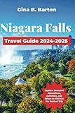 Niagara Falls Travel Guide 2024-2025: Explore Seasonal Attractions, Activities, and When to Visit for the Perfect Trip
