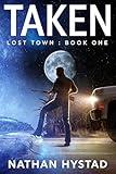 Taken (Lost Town Book One)