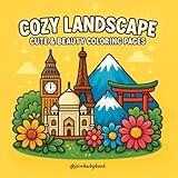 Cozy Landscapes Around the World – A Hygge-Inspired Coloring Journey Through Cities, Flowers & Quiet Places: A Relaxing & Simple Coloring Book for ... Stress Relief (Cozy & Comfy Coloring Books)