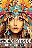 Boho Style Hippie Girls - Fashion Coloring Book For Adult: Beautiful Models Wearing Bohemian Chic Clothing & Flowers