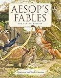 Aesop's Fables Hardcover: The Classic Edition by acclaimed illustrator, Charles Santore (Bedtime Stories With Moral Lessons) (Charles Santore Children's Classics)