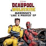 Like a Prayer (Choir Version From “Deadpool & Wolverine”)