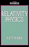 Relativity Physics (Student Physics Series, 170)
