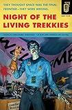 Night of the Living Trekkies (Quirk Fiction)