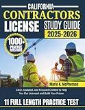 CALIFORNIA CONTRACTORS LICENSE STUDY GUIDE 2025–2026: Clear, Updated, and Focused Content to Help You Get Licensed and Build Your Future