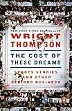 The Cost of These Dreams: Sports Stories and Other Serious Business