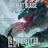 1% Lifesteal: A LitRPG Adventure